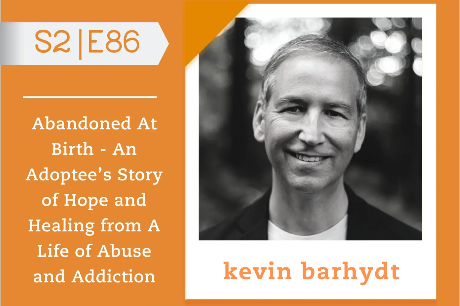 #86 - Kevin Barhydt