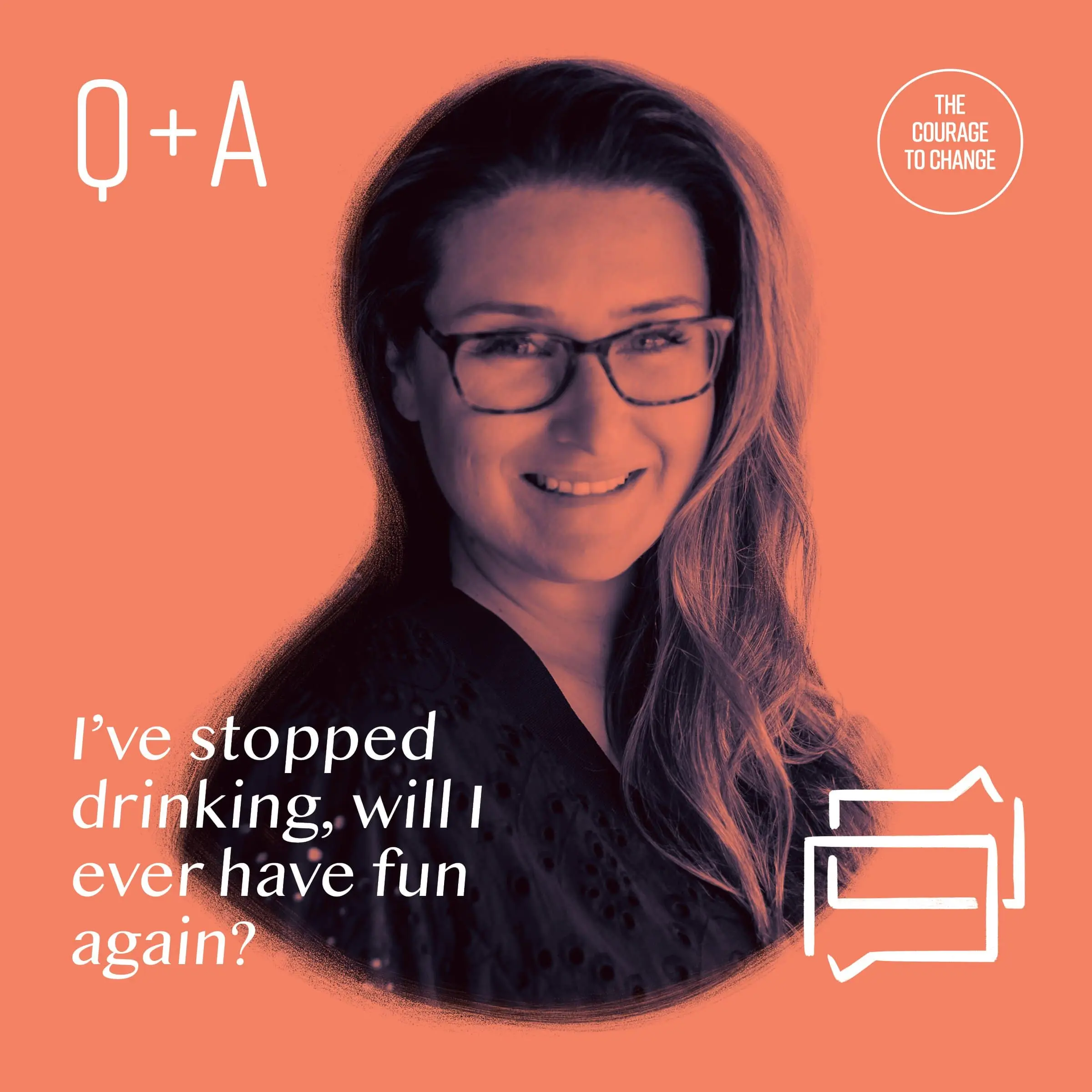 Q+A I’ve Stopped Drinking, Will I Ever Have Fun Again?
