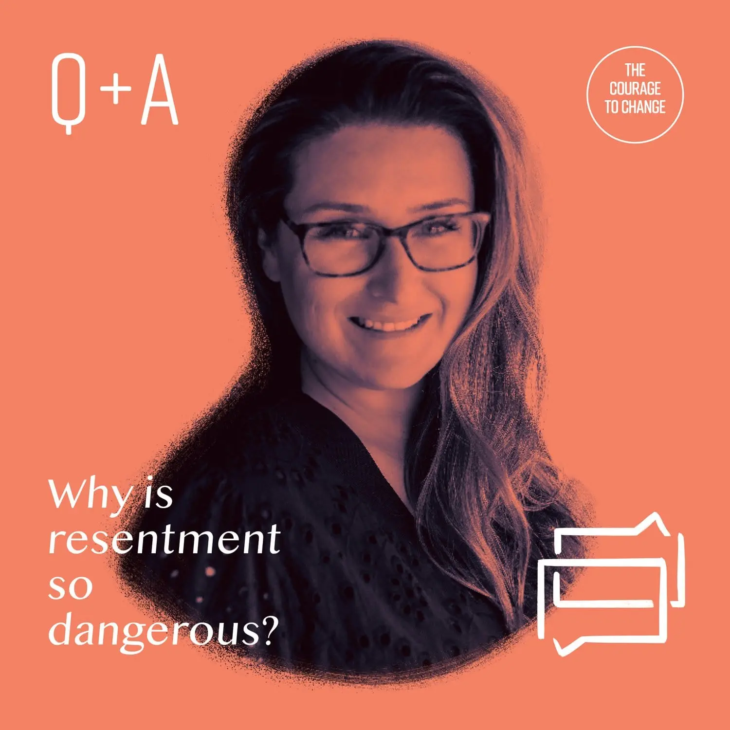 Q+A Why Is Resentment So Dangerous?
