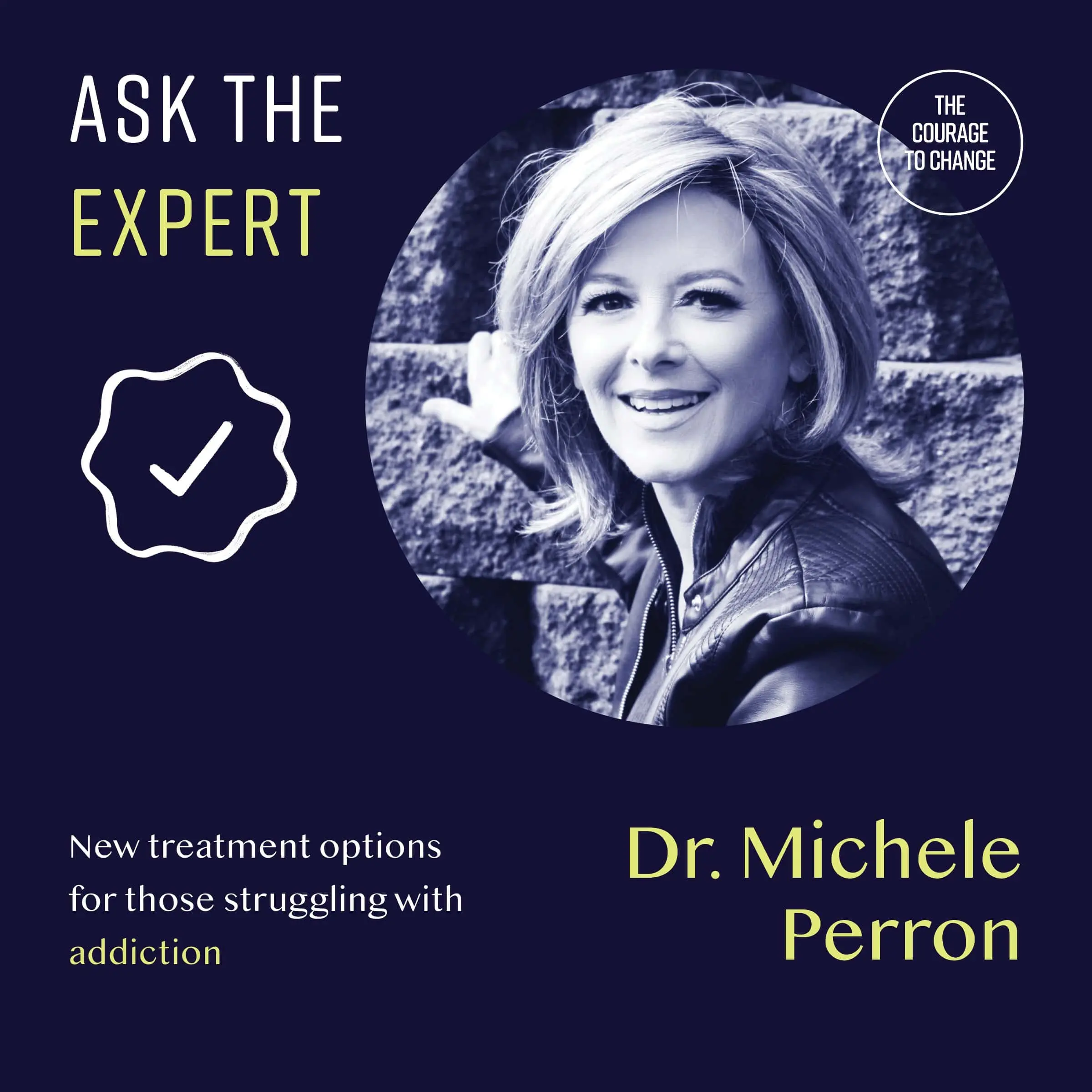 #138 - Ask the Expert - Dr. Michele Perron