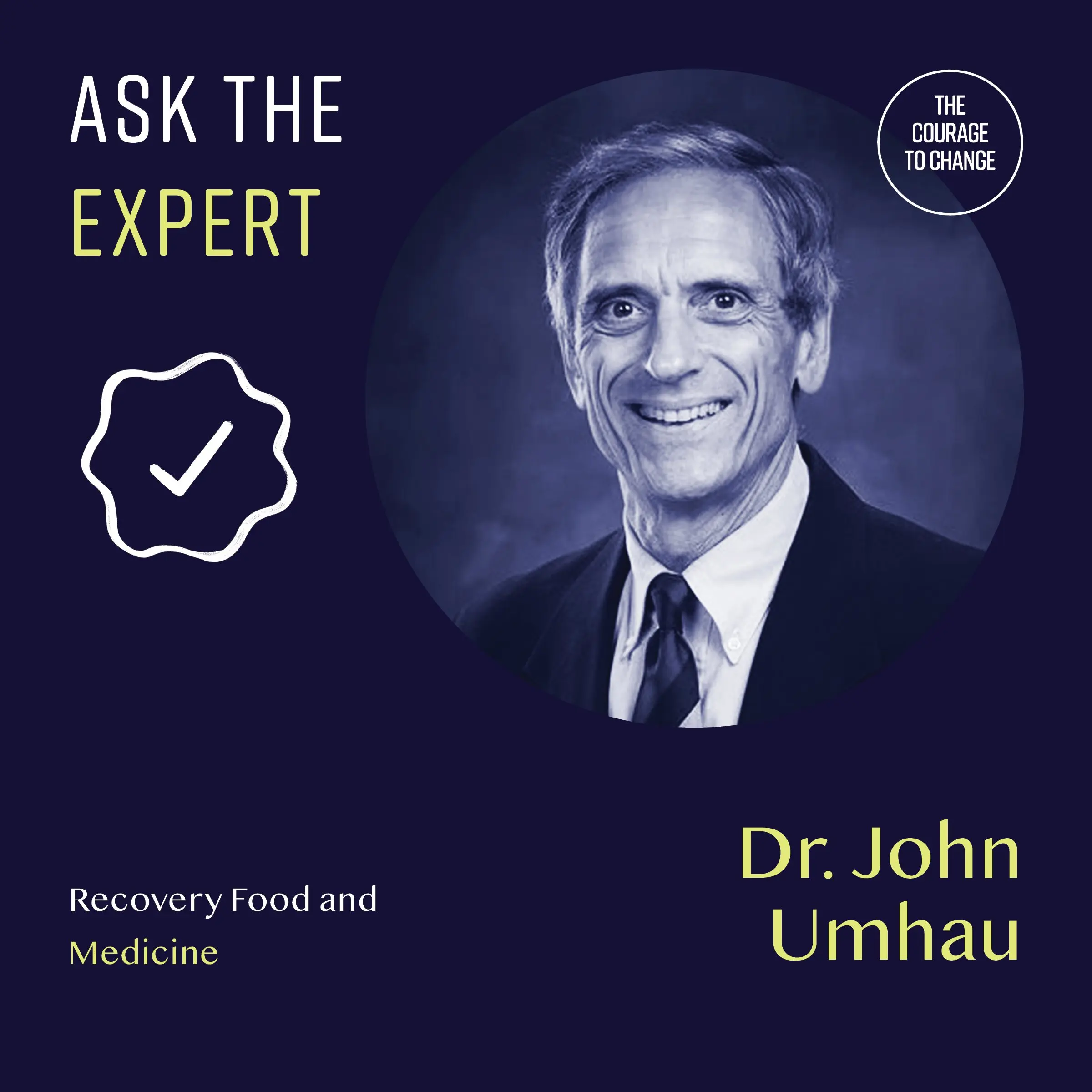 # 142 Ask the Expert - Dr. John Umhau