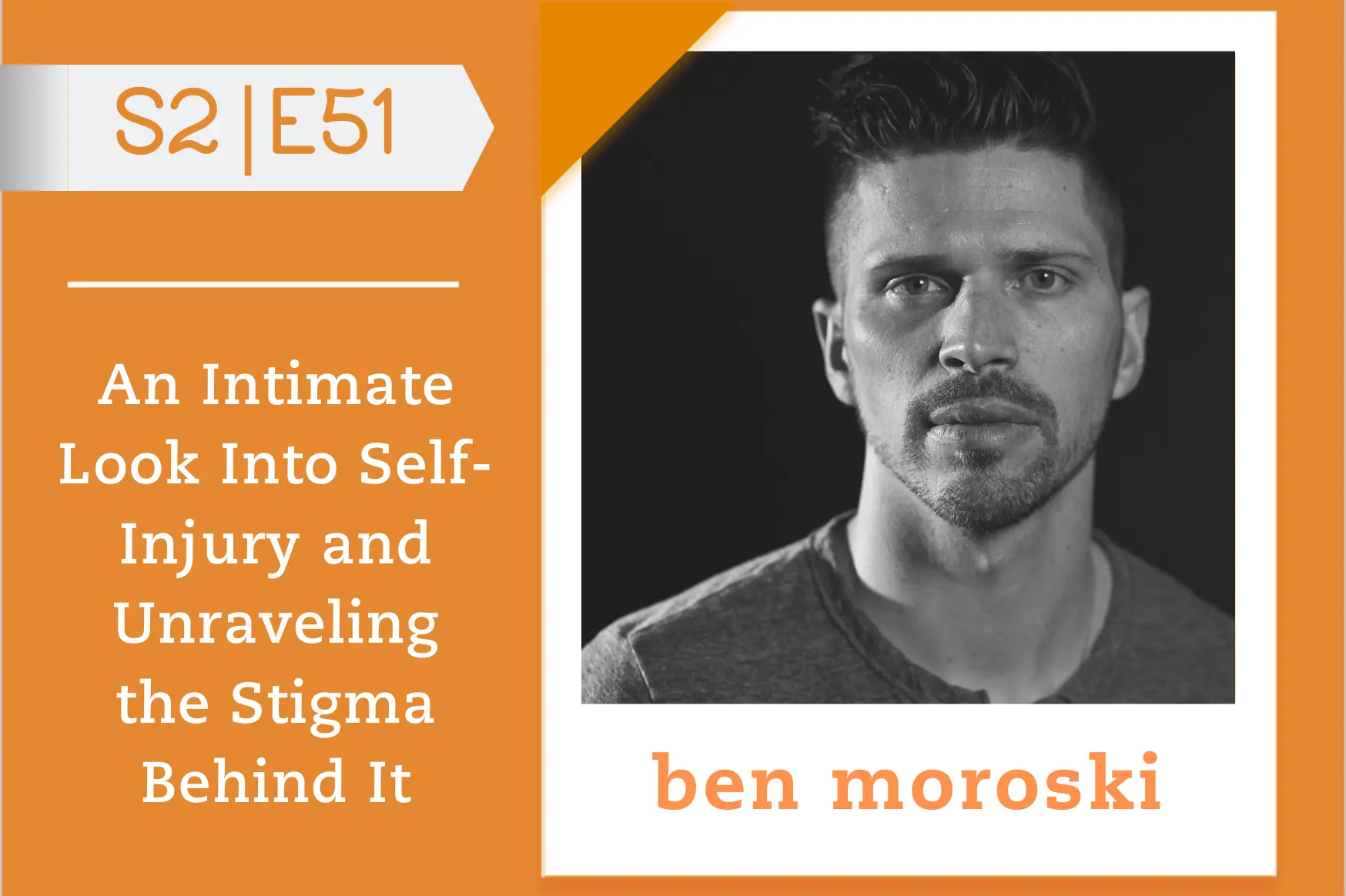 #51 - Ben Moroski