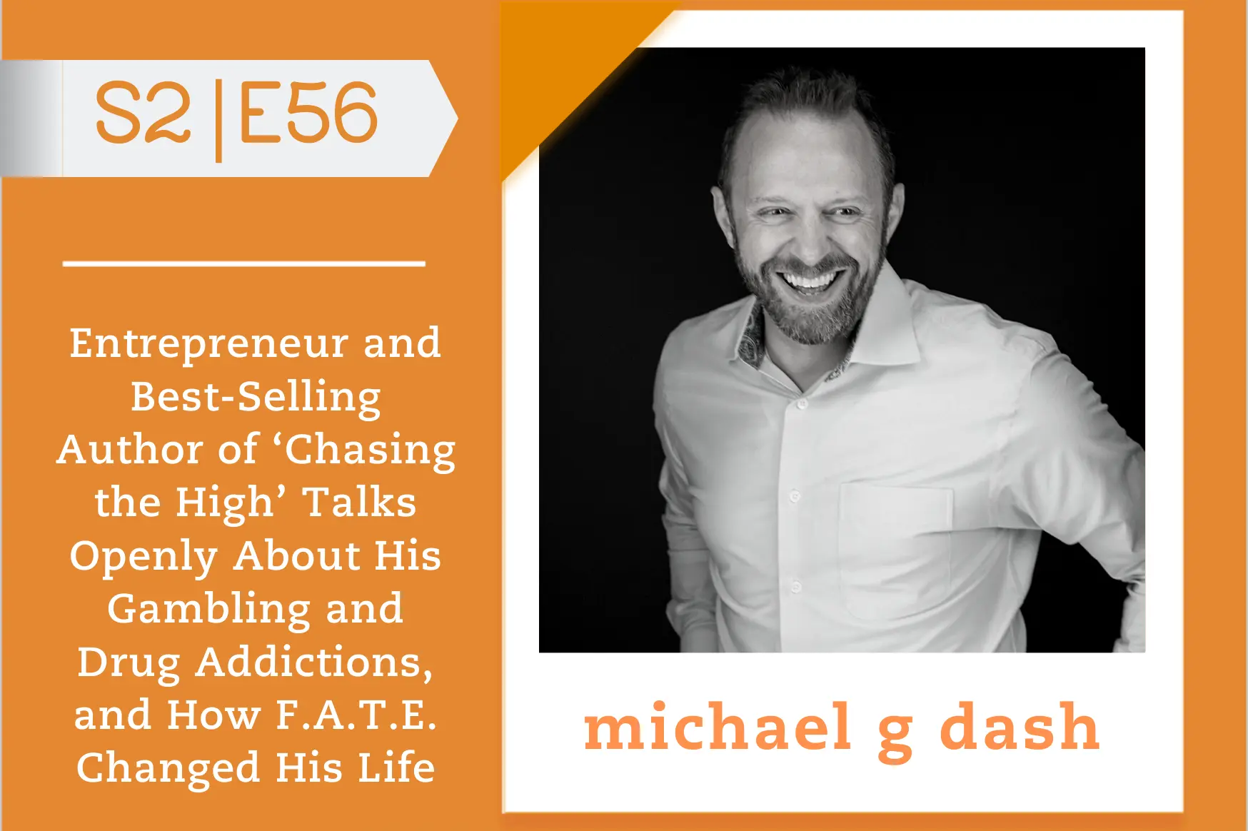 #56 - Michael G Dash