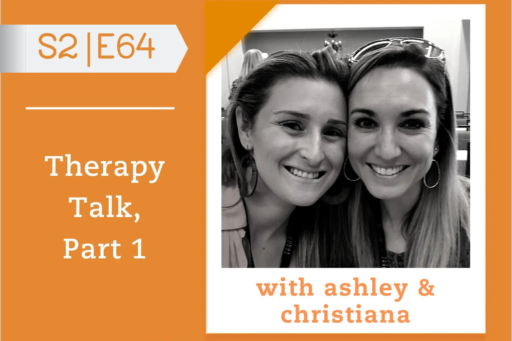 #64 - Therapy Talk, Part1