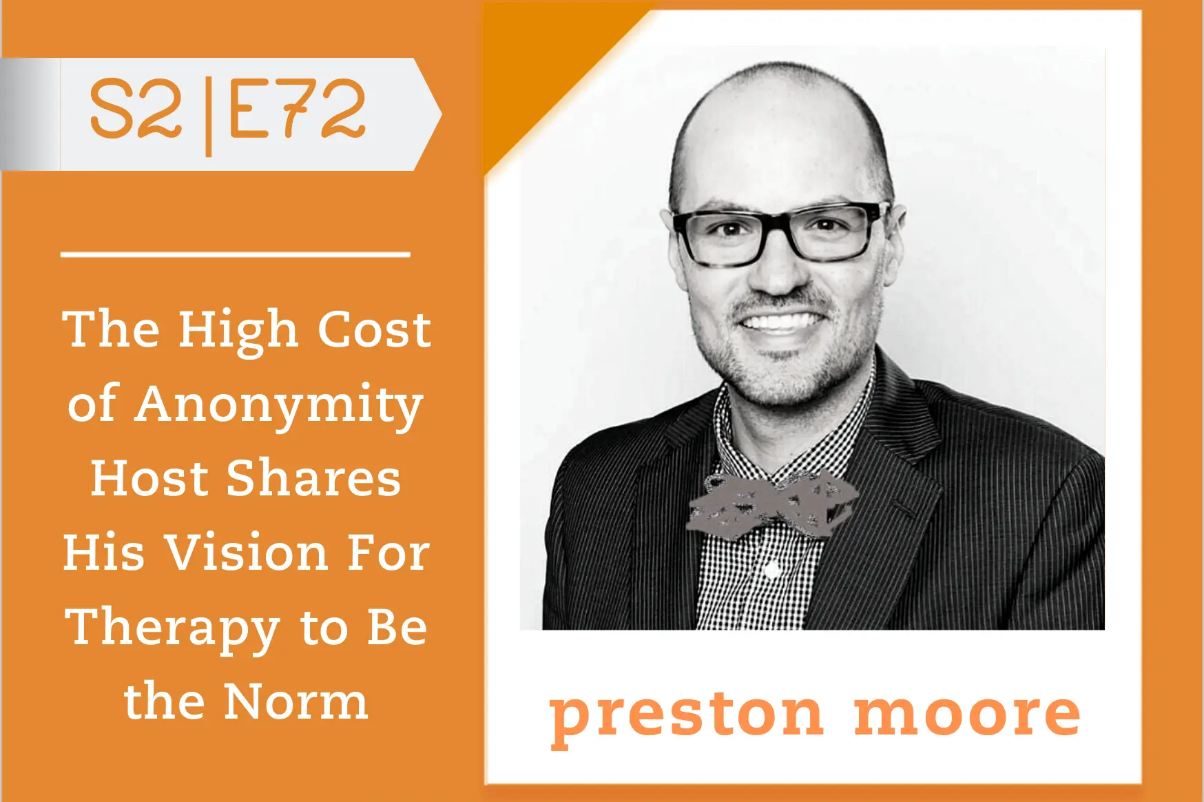 #72 - Preston Moore