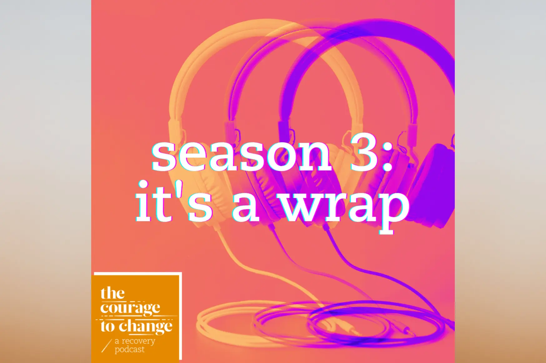 Bonus - Season 3: It’s a Wrap