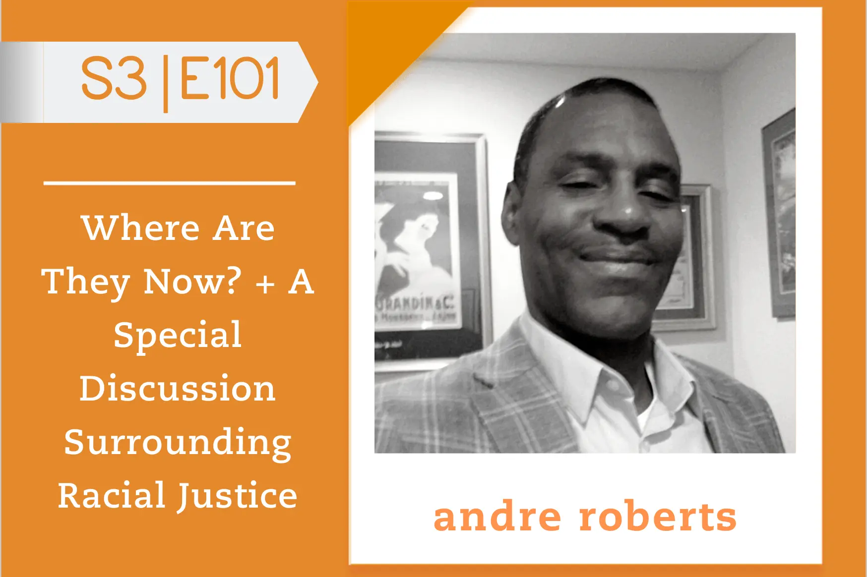 #101 - Andre Roberts - Where Are They Now?