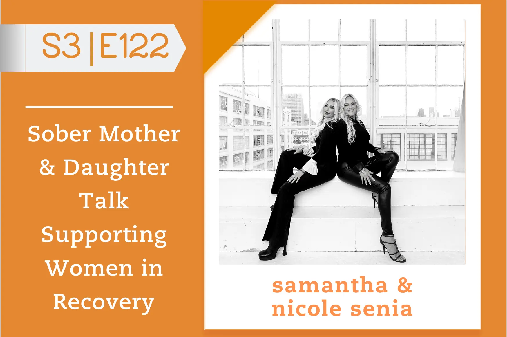 #122 - Samantha & Nicole Senia Sep 28 Written By Ashley Jo Brewer