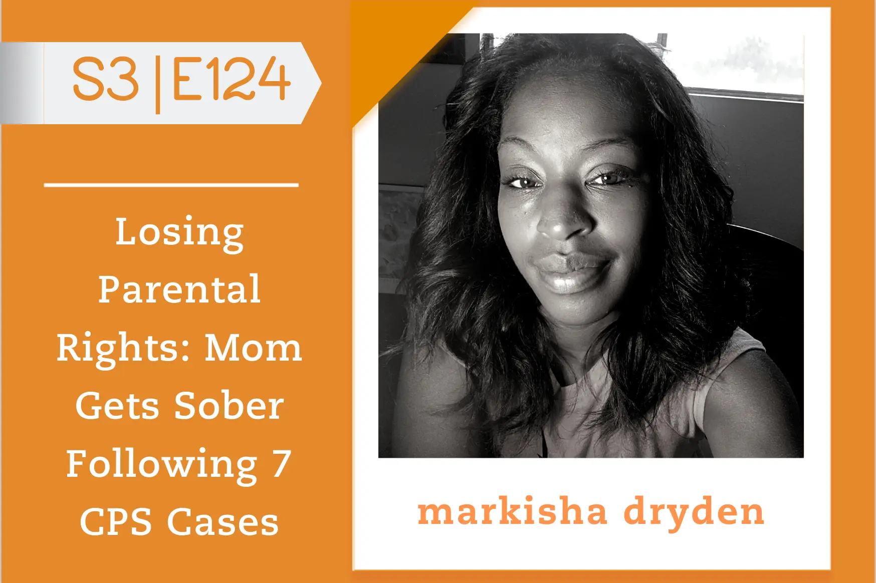 #124 - Markisha Dryden