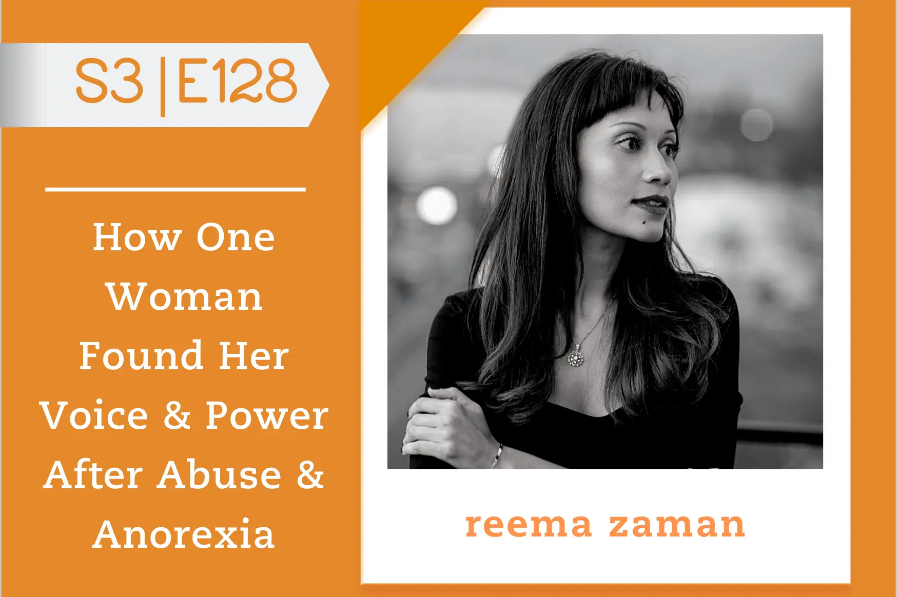 #128 - Reema Zaman