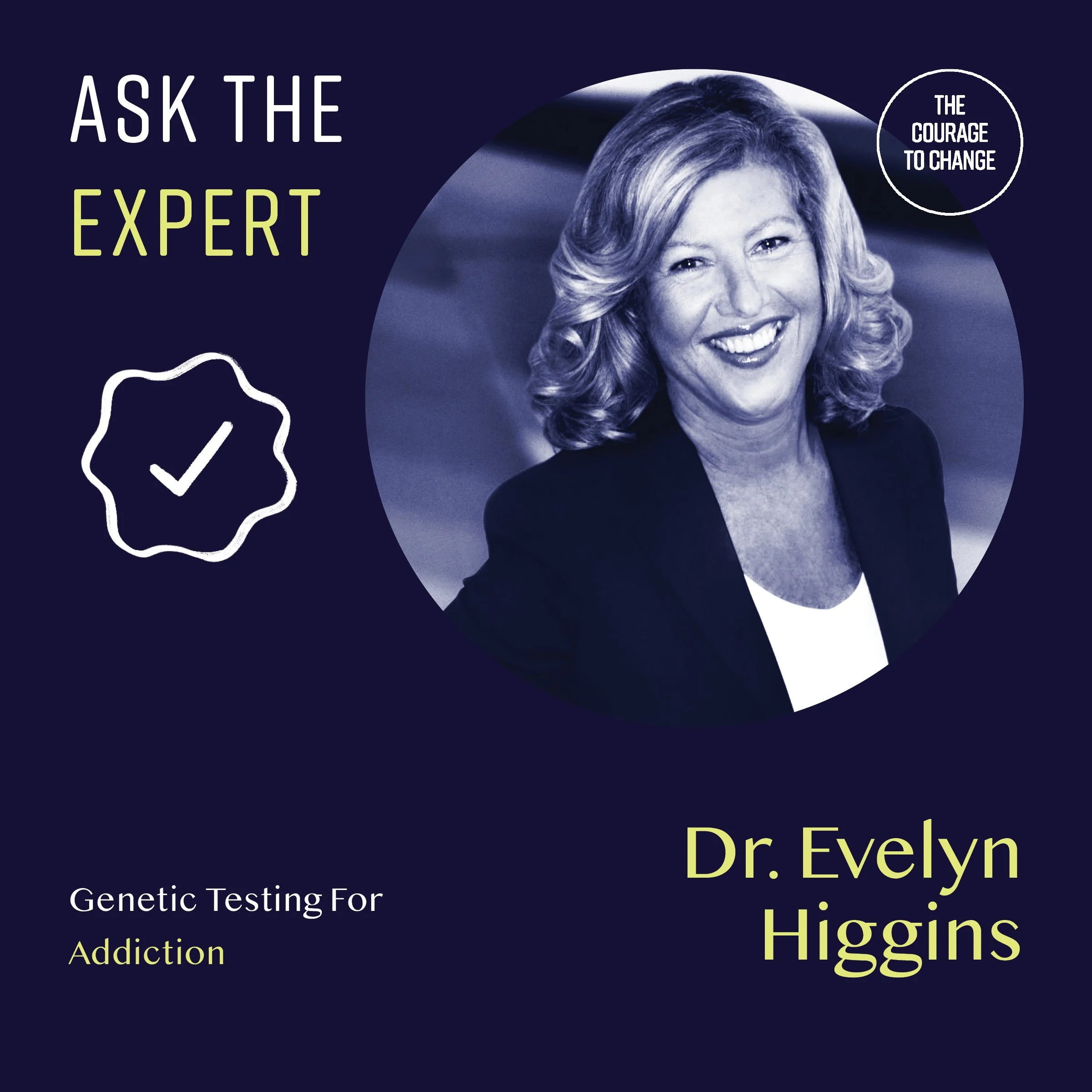 Ask The Expert - Dr. Evelyn Higgins